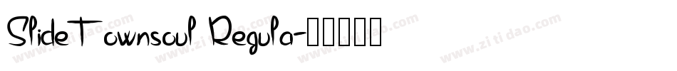 SlideTownsoul Regula字体转换